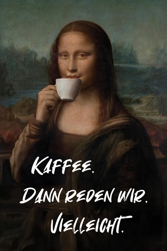 Erst Kaffee